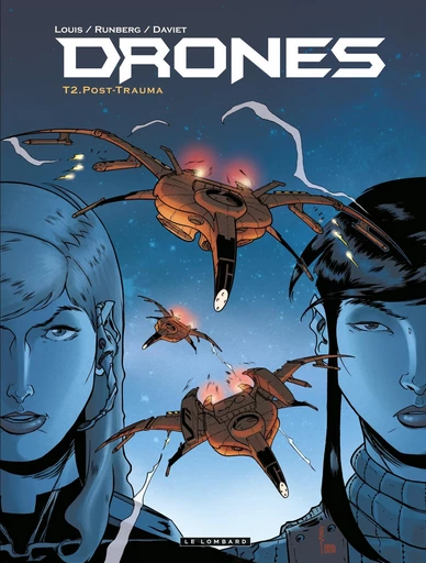 Drones - Tome 2 - Post-Trauma -  Sylvain Runberg - Le Lombard