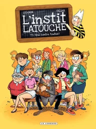 L'instit Latouche - Tome 1 - Seul contre toutes!