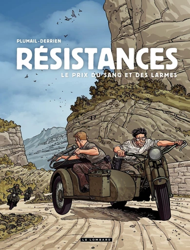 Résistances - Tome 4 - Le Prix du sang et des larmes -  Derrien - Le Lombard