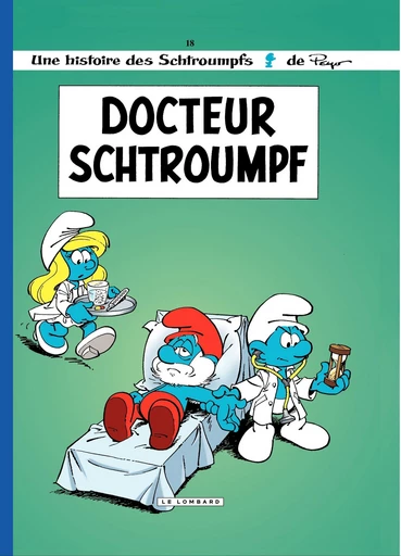 Les Schtroumpfs - Tome 18 - Docteur Schtroumpf -  Parthoens - Le Lombard