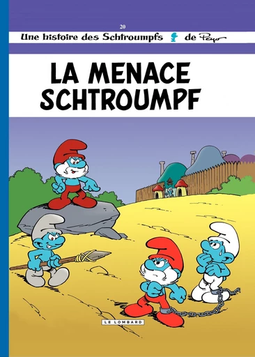 Les Schtroumpfs - Tome 20 - La Menace Schtroumpf - Thierry Culliford, Luc Parthoens - Le Lombard