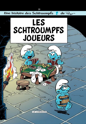 Les Schtroumpfs - Tome 23 - Les Schtroumpfs joueurs - Thierry Culliford - Le Lombard