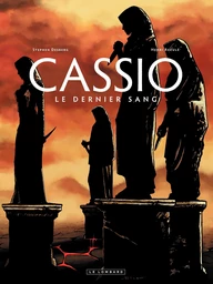 Cassio - tome 4 - Le dernier sang