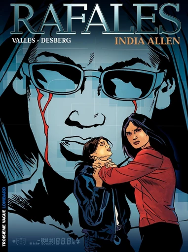 Rafales – tome 3 - India Allen - Stephen Desberg - Le Lombard