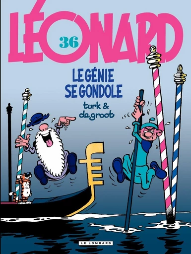 Léonard - Tome 36 - Le Génie se gondole - De Groot - Le Lombard