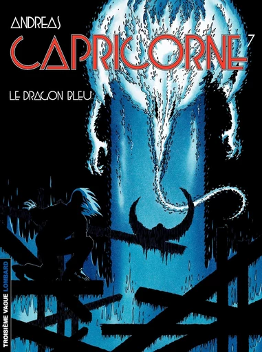 Capricorne - tome 07 - Le dragon bleu -  Andreas - Le Lombard