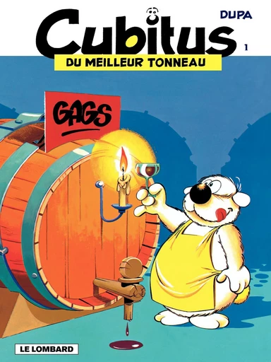 Cubitus - tome 1 - Cubitus du meilleur tonneau -  Dupa - Le Lombard