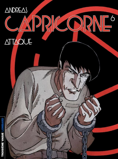 Capricorne - tome 06 - Attaque -  Andreas - Le Lombard