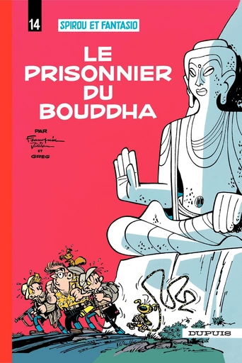 Spirou et Fantasio - Tome 14 - Le prisonnier du Bouddha -  Franquin - Dupuis