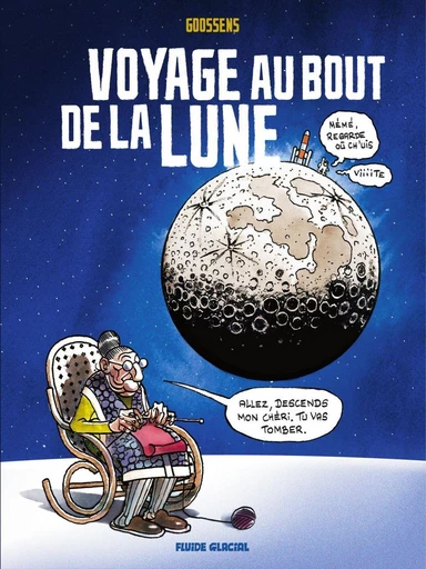 Voyage au bout de la lune -  Goossens - Fluide Glacial