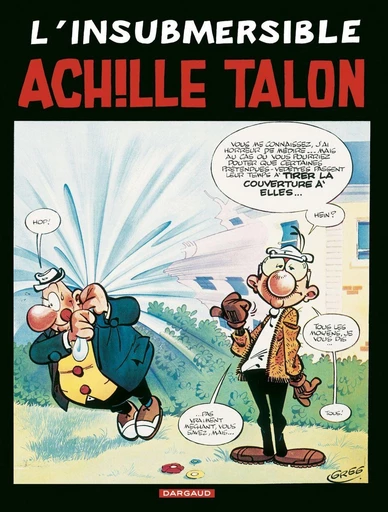 Achille Talon - Tome 28 - L'insubmersible Achille Talon -  Greg - Dargaud