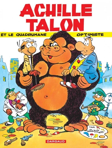 Achille Talon - Tome 15 - Achille Talon et le quadrumane optimiste -  Greg - Dargaud