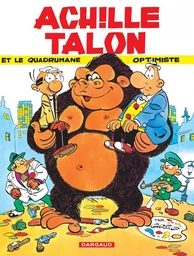 Achille Talon - Tome 15 - Achille Talon et le quadrumane optimiste