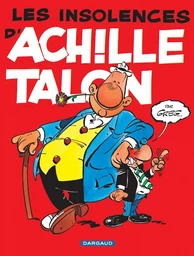 Achille Talon - Tome 7 - Les insolences d'Achille Talon