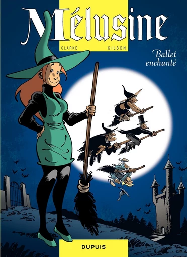 Mélusine - Tome 16 - Ballet enchanté -  Gilson - Dupuis