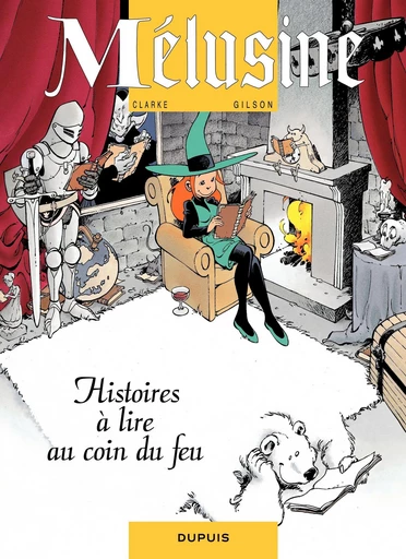 Mélusine - Tome 4 - Histoires à lire au coin du feu -  Gilson - Dupuis