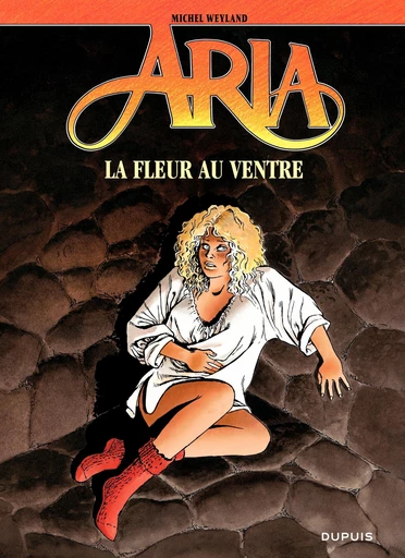 Aria - Tome 20 - La fleur au ventre - Michel Weyland - Dupuis