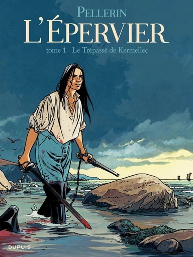 L'Épervier - Tome 1 - Le Trépassé de Kermellec - Patrice Pellerin - Dupuis