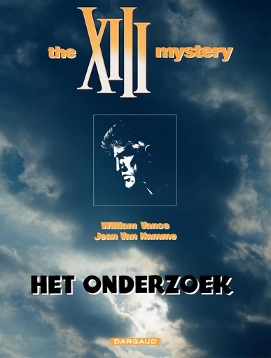 The XIII mystery : Het onderzoek - Jean Van Hamme - Standaard Uitgeverij