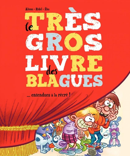 Le très gros Livre des blagues... entendues à la récré ! - Tome 2 -  Ého - Jungle