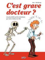 C'est grave docteur ?