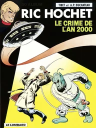 Ric Hochet - tome 50 - Le Crime de l'an 2000