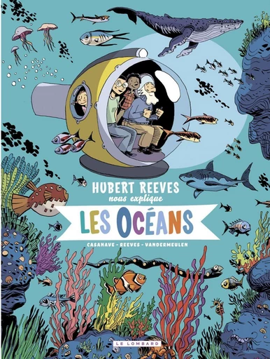 Hubert Reeves nous explique - tome 3 - Les Océans - Hubert Reeves,  Vandermeulen - Le Lombard