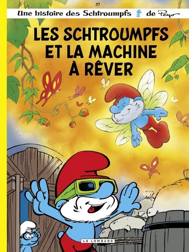 Les Schtroumpfs - Tome 37 - Les Schtroumpfs et la machine à rêver - Alain Jost, Thierry Culliford - Le Lombard