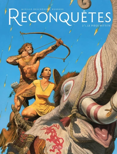 Reconquêtes - Tome 2 - Le Piège Hittite -  Sylvain Runberg, François Miville-Deschênes - Le Lombard