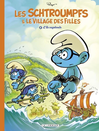 Les Schtroumpfs et le village des filles - Tome 6 - L'île vagabonde -  Parthoens, Thierry Culliford - Le Lombard