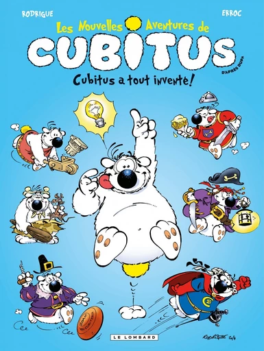 Cubitus (Nouv.Aventures) - Tome 10 - Cubitus a tout inventé! -  Erroc - Le Lombard