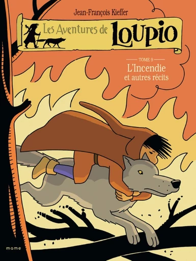 Les Aventures de Loupio - Tome 9 - L'incendie et autres récits -  Jean-François Kieffer - Fleurus BD