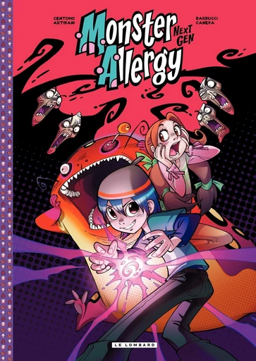 Monster Allergy Next Gen - Tome 1 - Katja Centomo, Francesco Artibani, Alessandro Barbucci - Le Lombard