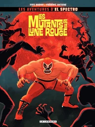 El Spectro - Tome 1 - Mutants de la lune rouge (Les)