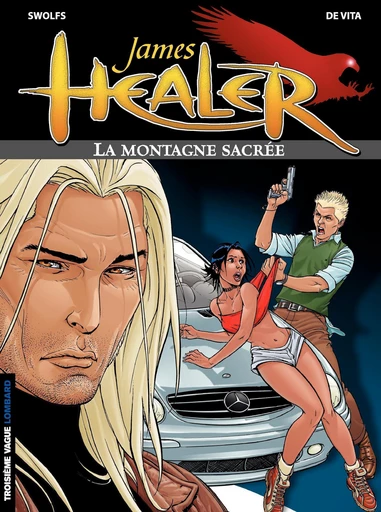 James Healer - tome 3 – La Montagne sacrée - Yves Swolfs - Le Lombard