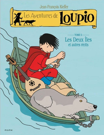 Les Aventures de Loupio - tome 5 - Les Deux iles et autres récits - Jean-François Kieffer - Fleurus BD