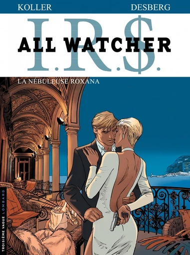 All Watcher - Tome 2 - La Nébuleuse Roxana -  Stephen Desberg - Le Lombard