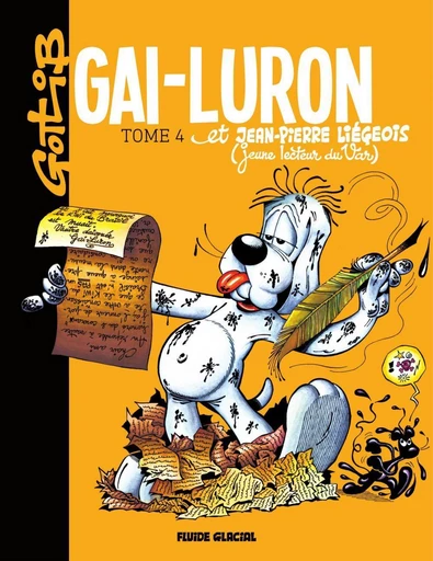 Gai-Luron et Jean Pierre Liègeois -  Gotlib - Fluide Glacial