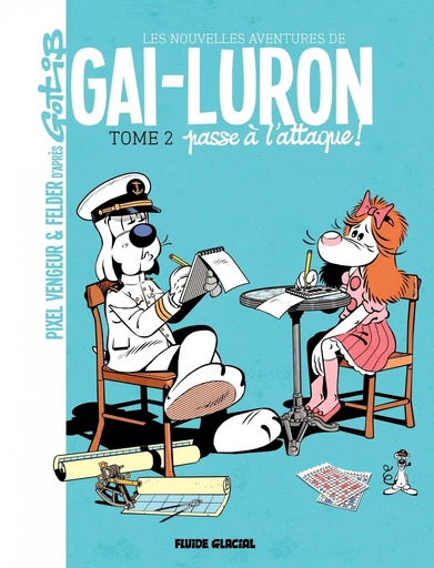 Les nouvelles aventures de Gai-Luron - Tome 2 -  James Felder - Fluide Glacial