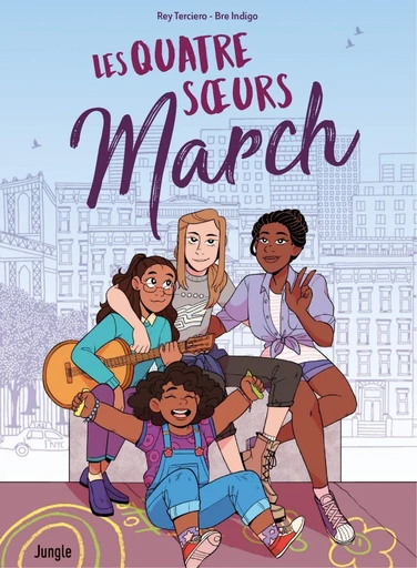 Les quatre sœurs March - Rey Terciero, Bre Indigo, Gabrielle Rose Camacho, Johana Avalos Merino - Jungle