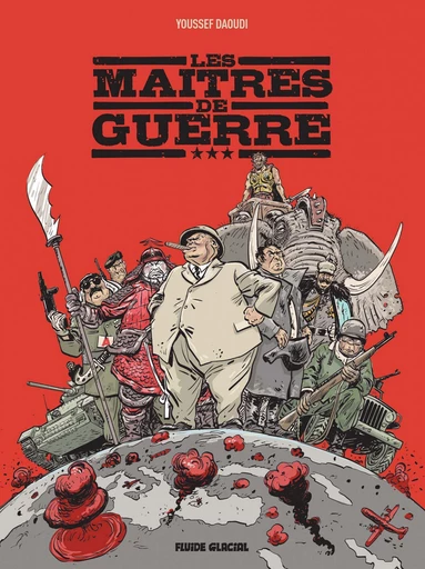 Les Maîtres de guerre -  Youssef Daoudi - Fluide Glacial