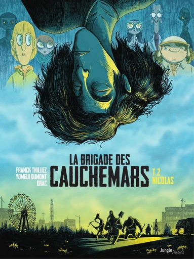 La Brigade des cauchemars - Tome 2 - Nicolas - Franck Thilliez - Jungle