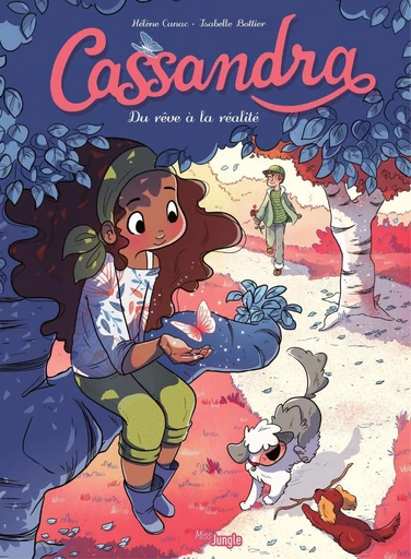 Cassandra - Tome 2 - Du rêve à la réalité - Isabelle BOTTIER - Jungle