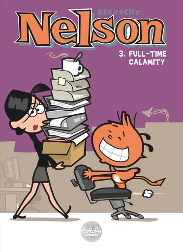 Nelson - Volume 3 – Full Time Calamity -  Bertschy - Europe Comics