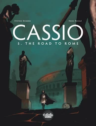 Cassio  - Volume 5 - The Road to Rome