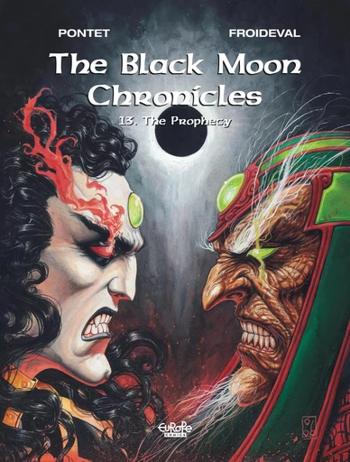 The Black Moon Chronicles - Volume 13 - The Prophecy - François Froideval - Europe Comics