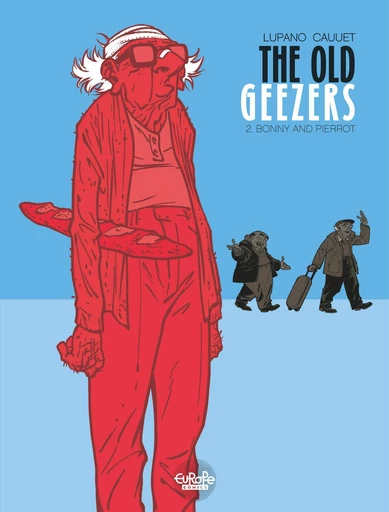 The Old Geezers - Volume 2 - Bonny and Pierrot -  Wilfrid  Lupano - Europe Comics