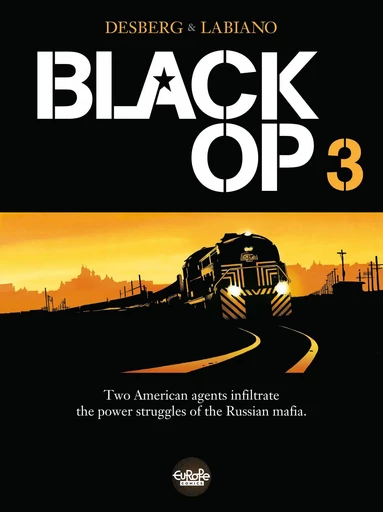 Black Op - Season 1 - Volume 3 - Stephen Desberg - Europe Comics