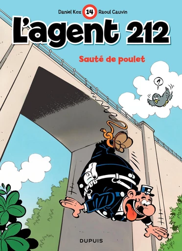 L'Agent 212 - Tome 14 - Sauté de poulet - Raoul Cauvin - Dupuis