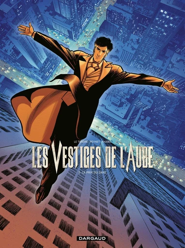 Les vestiges de l'aube - Tome 2 - Le prix du sang - Serge Le Tendre, David S. Khara - Dargaud